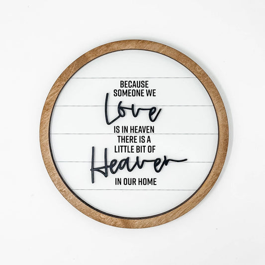 Because Someone We Love Is in Heaven Sign | Memorial Wall Art & Sympathy Gift